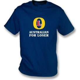 Australian for Loser (Fosters logo) Men's T-shirt