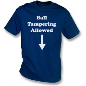 Ball Tampering Allowed T-Shirt