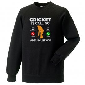 Cricket Is Calling Sweatshirt