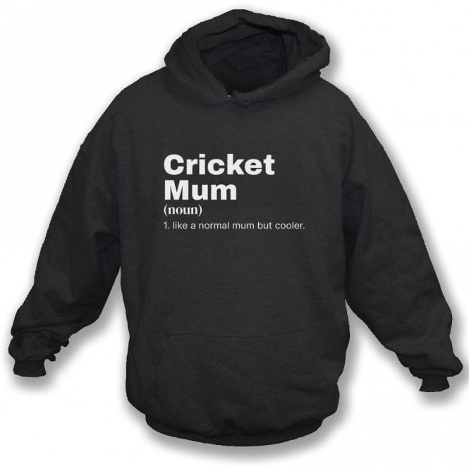 Cricket Mum Dictionary Definition Hooded Sweatshirt