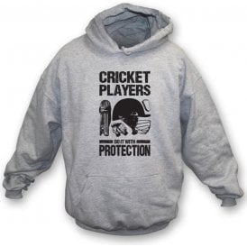 Cricket Players Do It With Protection Hooded Sweatshirt