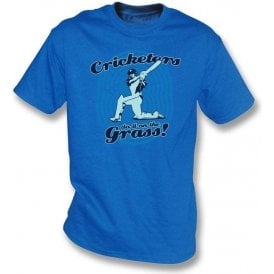 Cricketers do it on the Grass t-shirt