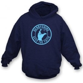 Derbyshire Keep The Faith Hooded Sweatshirt