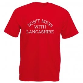Don't Mess With Lancashire Kids T-Shirt