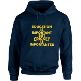 Education Is Important But Cricket Is Importanter Kids Hooded Sweatshirt