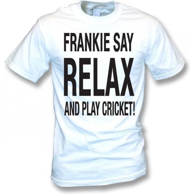Frankie Say Relax And Play Cricket T-Shirt