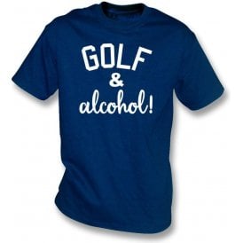 Golf & Alcohol T-Shirt