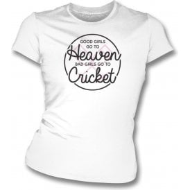 Good Girls Go To Heaven Womens Slim Fit T-Shirt