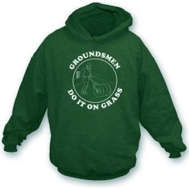 Groundsmen Do It On Grass Hooded Sweatshirt