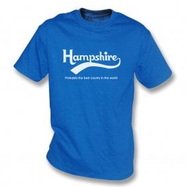 Hampshire - Probably The Best County In The World T-Shirt