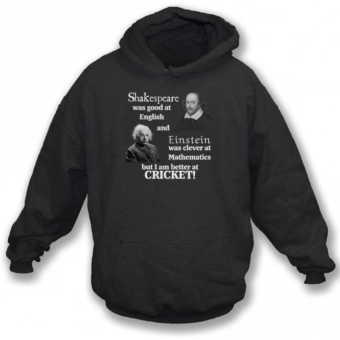 I Am Better At Cricket Hooded Sweatshirt