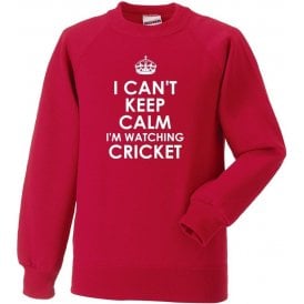 I Can't Keep Calm, I'm Watching Cricket Sweatshirt