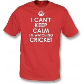 I Can't Keep Calm, I'm Watching Cricket T-Shirt