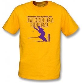 I Don't Know How To Put This, But I'm Kind Of A Big Deal Childrens T-shirt.