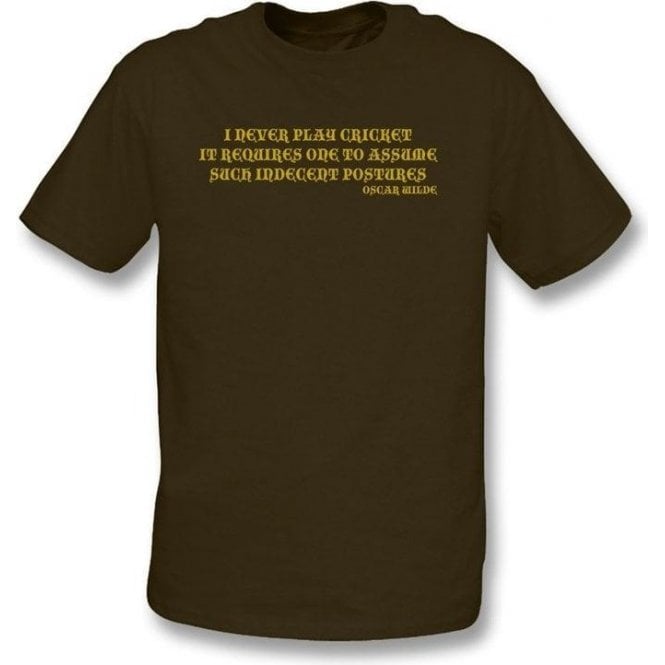 I Never Play Cricket (Oscar Wilde) t-shirt