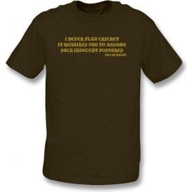 I Never Play Cricket (Oscar Wilde) t-shirt