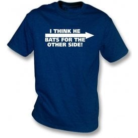 I Think He Bats For The Other Side! T-Shirt