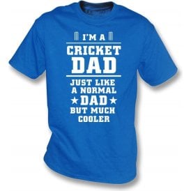 I'm A Cricket Dad T-Shirt
