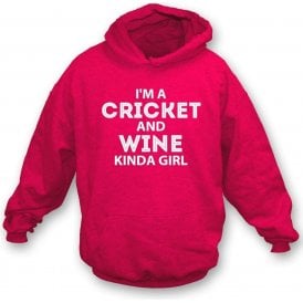 I'm A Cricket & Wine Kinda Girl Hooded Sweatshirt