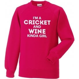 I'm A Cricket & Wine Kinda Girl Sweatshirt