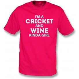 I'm A Cricket & Wine Kinda Girl T-Shirt