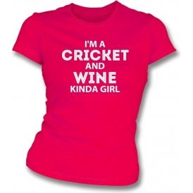I'm A Cricket & Wine Kinda Girl Womens Slim Fit T-Shirt