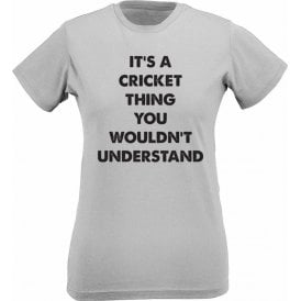 It's A Cricket Thing Womens Slim Fit T-Shirt