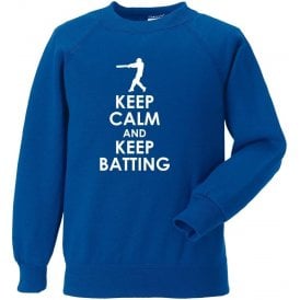 Keep Calm And Keep Batting Sweatshirt