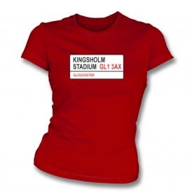 Kingsholm Stadium GL1 3AX (Gloucester Influenced) Womens Slim Fit T-Shirt