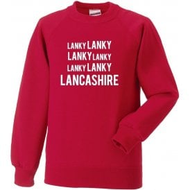 Lanky Lanky Lancashire Chant Sweatshirt