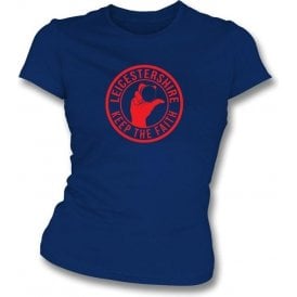 Leicestershire Keep The Faith Women's Slimfit T-shirt