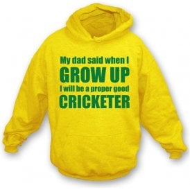 My Dad Said When I Grow Up Childrens Hooded Sweatshirt
