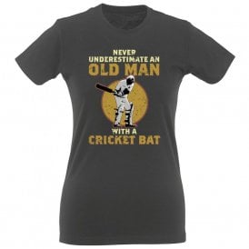 Never Underestimate An Old Man With A Cricket Bat Organic Womens Slim Fit T-Shirt