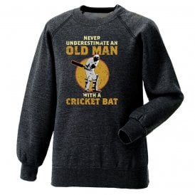 Never Underestimate An Old Man With A Cricket Bat Sweatshirt