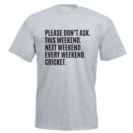 Please Don't Ask T-Shirt