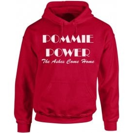 Pommie Power - The Ashes Come Home (As Worn By England Cricket Team) Hooded Sweatshirt