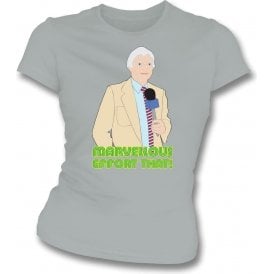 Richie Benaud "Marvellous Effort That!" Womens Slim Fit T-Shirt