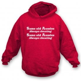 Same Old Aussies Chant (England) Hooded Sweatshirt