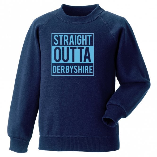 Straight Outta Derbyshire Sweatshirt