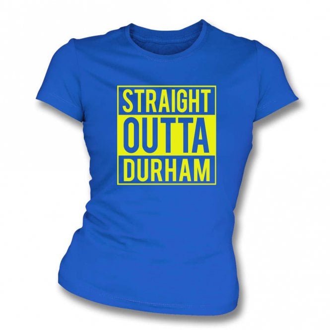 Straight Outta Durham Womens Slim Fit T-Shirt
