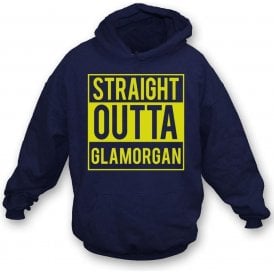 Straight Outta Glamorgan Hooded Sweatshirt