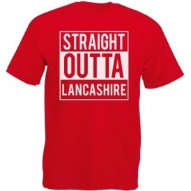 Straight Outta Lancashire T-Shirt