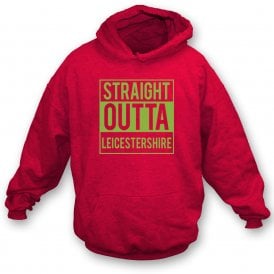 Straight Outta Leicestershire Kids Hooded Sweatshirt