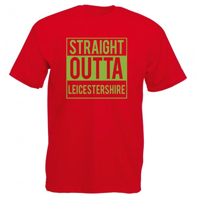 Straight Outta Leicestershire T-Shirt
