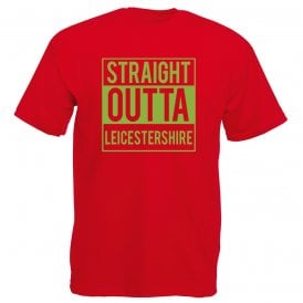 Straight Outta Leicestershire T-Shirt