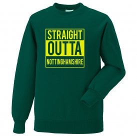 Straight Outta Nottinghamshire Kids Sweatshirt