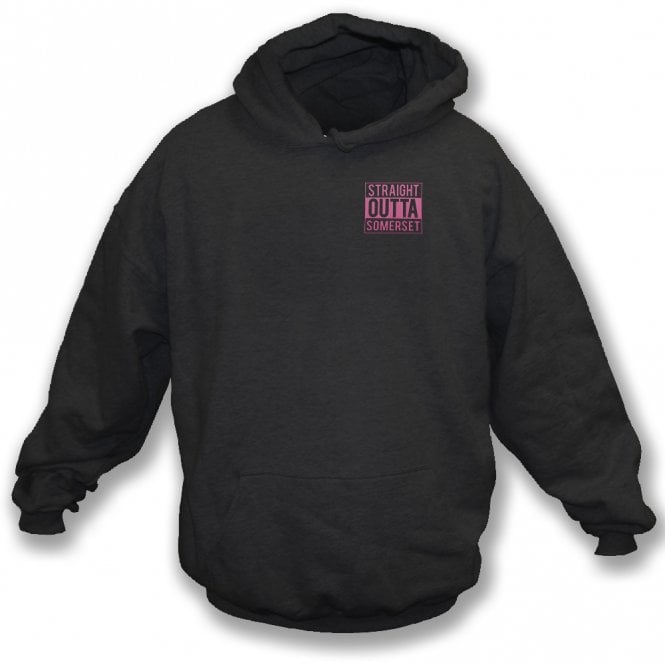 Straight Outta Somerset Embroidered Left Breast Logo Hooded Sweatshirt