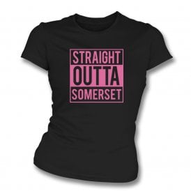 Straight Outta Somerset Womens Slim Fit T-Shirt