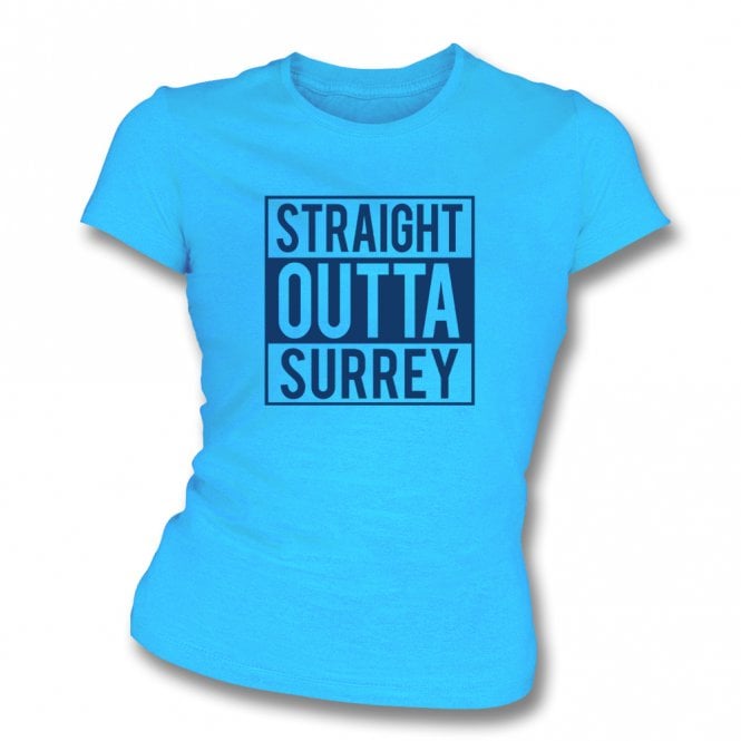 Straight Outta Surrey Womens Slim Fit T-Shirt