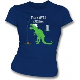 T-Rex Hates Catching Womens Slim Fit T-Shirt